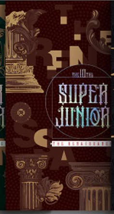 سوير جونير الالبوم العاشر | (ONE) SUPER JUNIOR - 10th Album The Renaissance (The Renaissance Style)