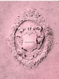 البوم بلاك بينك نسخه اختر نسختك بدون بوستر | (ONE) BLACKPINK - 2nd Mini Album-KILL THIS LOVE CD with out poster (choose)