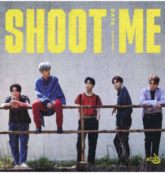 (SET) DAY6 - Shoot Me: Youth Part 1 trigger.v & bullet .v
