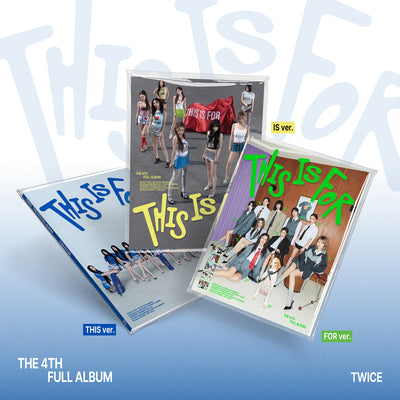 [Twice|توايس] {Kpop} (SET) TWICE - THIS IS FOR / 4TH FULL ALBUM (THIS Ver. / IS Ver. / FOR Ver.)