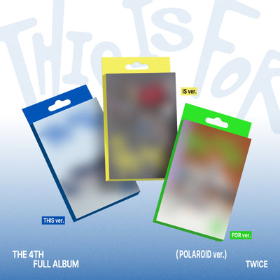 [Twice|توايس] {Kpop} (ONE) TWICE - THIS IS FOR / 4TH FULL ALBUM (POLAROID ver.)