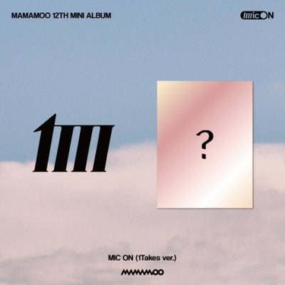 [MAMAMOO|مامامو] {Kpop} (ONE) MAMAMOO - MIC ON (12th Mini Album) (1Takes ver.)