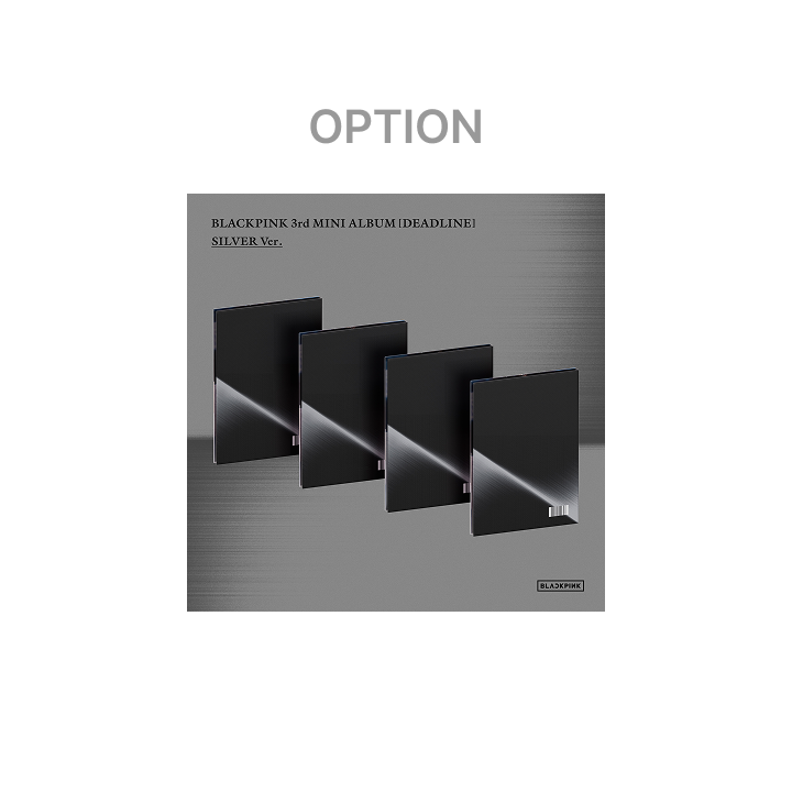 (ONE) BLACKPINK - 3rd MINI ALBUM [DEADLINE] SILVER Ver.