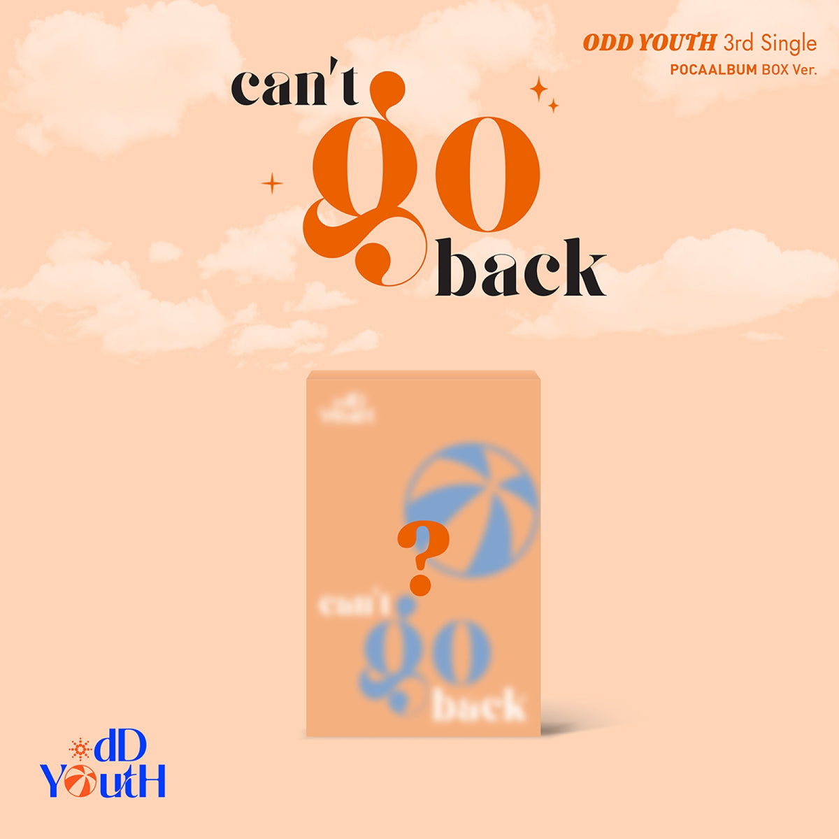 [ODD YOUTH|أود يوث] {Kpop} (One) ODD YOUTH - 3rd Single Album [can't go back] (POCAALBUM Box Ver.) | أود يوث - الألبوم الفردي الثالث [كانت غو باك] (نسخة بوكا ألبوم بوكس)