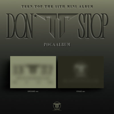 [TEEN TOP|تين توب] {Kpop} (One) TEEN TOP - The 11th Mini Album [DON'T STOP] (POCAALBUM, GROUND / STAGE Ver., Random 1 of 2) 10 x 7 cm Envelope | تين توب - الألبوم المصغّر الحادي عشر [دونت ستوب] (بوكا ألبوم، نسخة عشوائية من 2) 10 × 7 سم