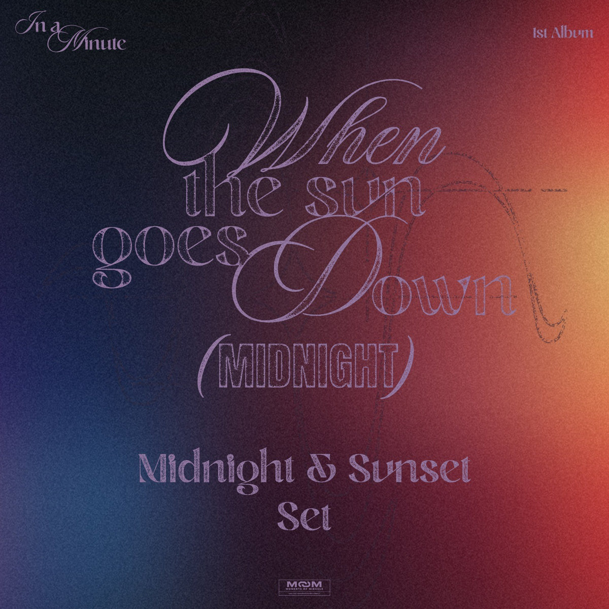 [IN A MINUTE|إن إيه مينت] {Kpop} (Set) IN A MINUTE - 1st Album [When the sun goes down : Midnight] (Sunset + Midnight, Set of 2) | إن إيه مينت - الألبوم الكامل الأول [عندما تغرب الشمس: منتصف الليل] (صن سِت + ميدنايت، طقم من ٢)
