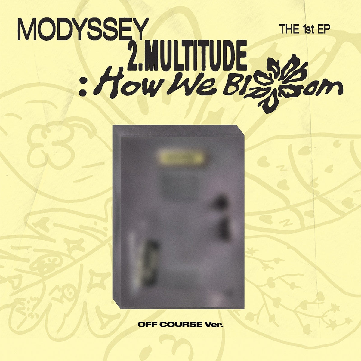 [MODYSSEY|موديسي] {Kpop} (One) MODYSSEY - The 1st Mini Album [2.Multitude: How We Bloom] (OFF COURSE Ver.) | موديسي - الألبوم المصغّر الأول [2.Multitude: How We Bloom] (نسخة OFF COURSE)