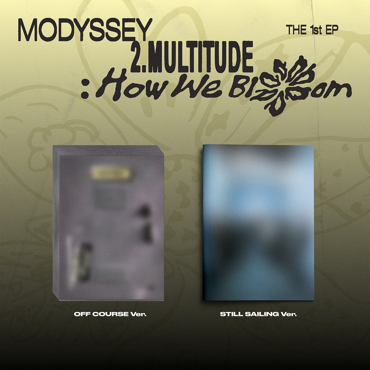 [MODYSSEY|موديسي] {Kpop} (Set) MODYSSEY - The 1st Mini Album [2.Multitude: How We Bloom] Set of 2 (OFF COURSE + STILL SAILING Ver.) | موديسي - الألبوم المصغّر الأول [2.Multitude: How We Bloom] طقم من نسختين