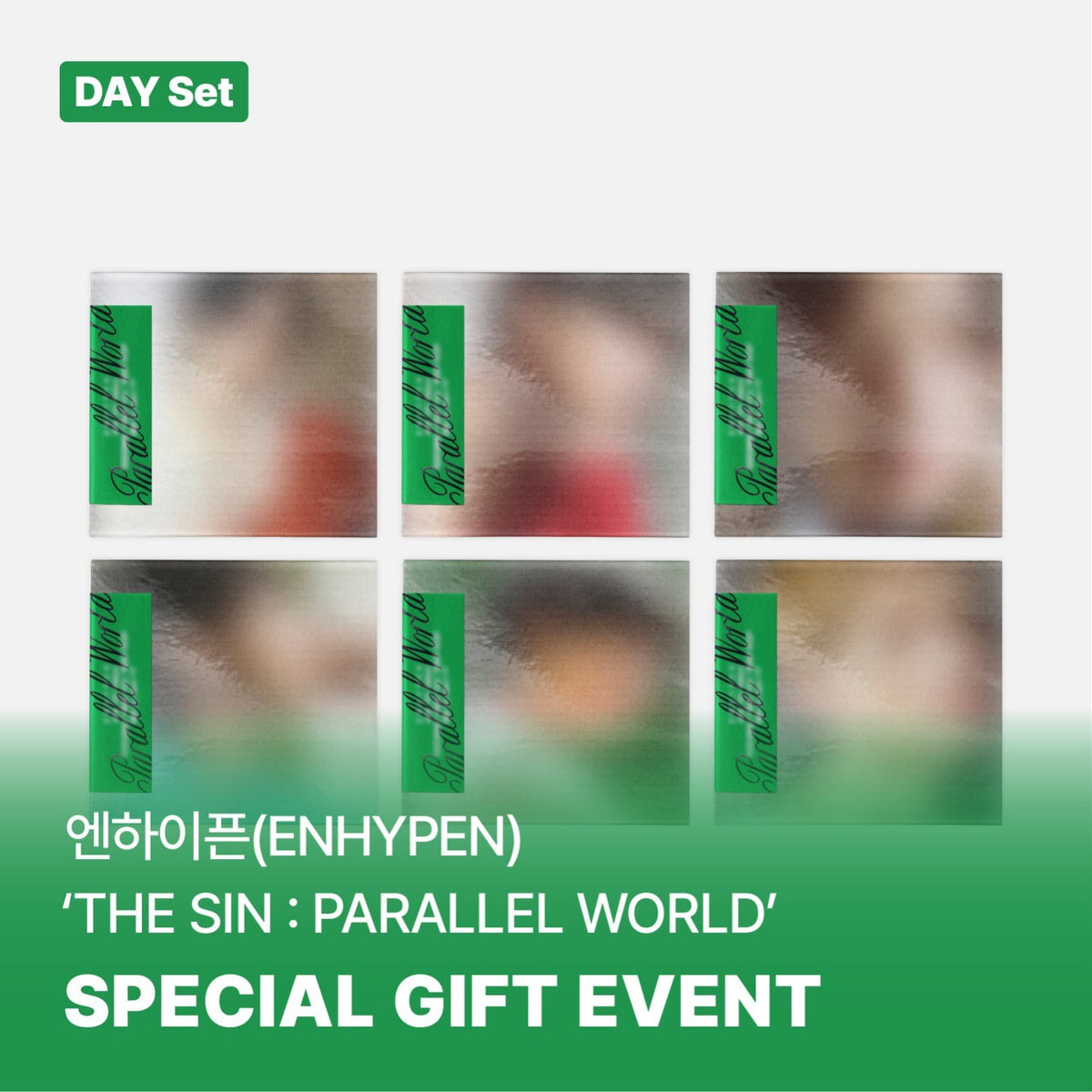 [ENHYPEN|انهايبن] (Set) ENHYPEN - Spin-off Single [THE SIN : PARALLEL WORLD] (ENGENE Ver., DAY Set of 6 Members) | انهايبن - سينغل [THE SIN : PARALLEL WORLD] (نسخة ENGENE، طقم داي من ٦ أعضاء)