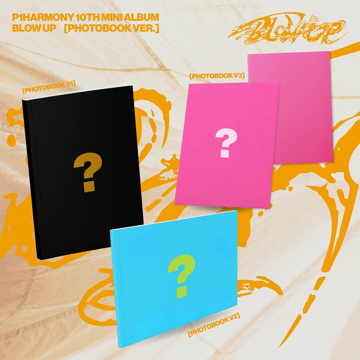 [P1HARMONY|بي وان هارموني] {Kpop} (Set) P1HARMONY - 10th Mini Album [BLOW UP] (Photobook Ver., Full Set of 3) | بي وان هارموني - الألبوم المصغر العاشر [بلو أب] (نسخة كتاب الصور، طقم كامل 3 نسخ)