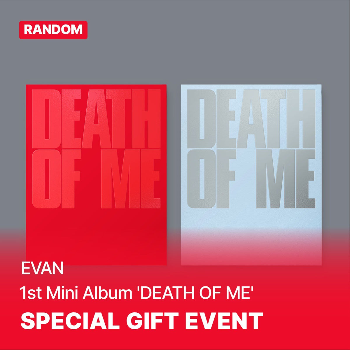 [EVAN|إيفان] {Kpop} (One) EVAN - 1st Mini Album [DEATH OF ME] (Explosion Ver. / Natural Ver., Random 1 of 2) | إيفان - الألبوم المصغّر الأول [ديث أوف مي] (نسخة إكسبلوجن / نسخة ناتشورال، عشوائية ١ من ٢)