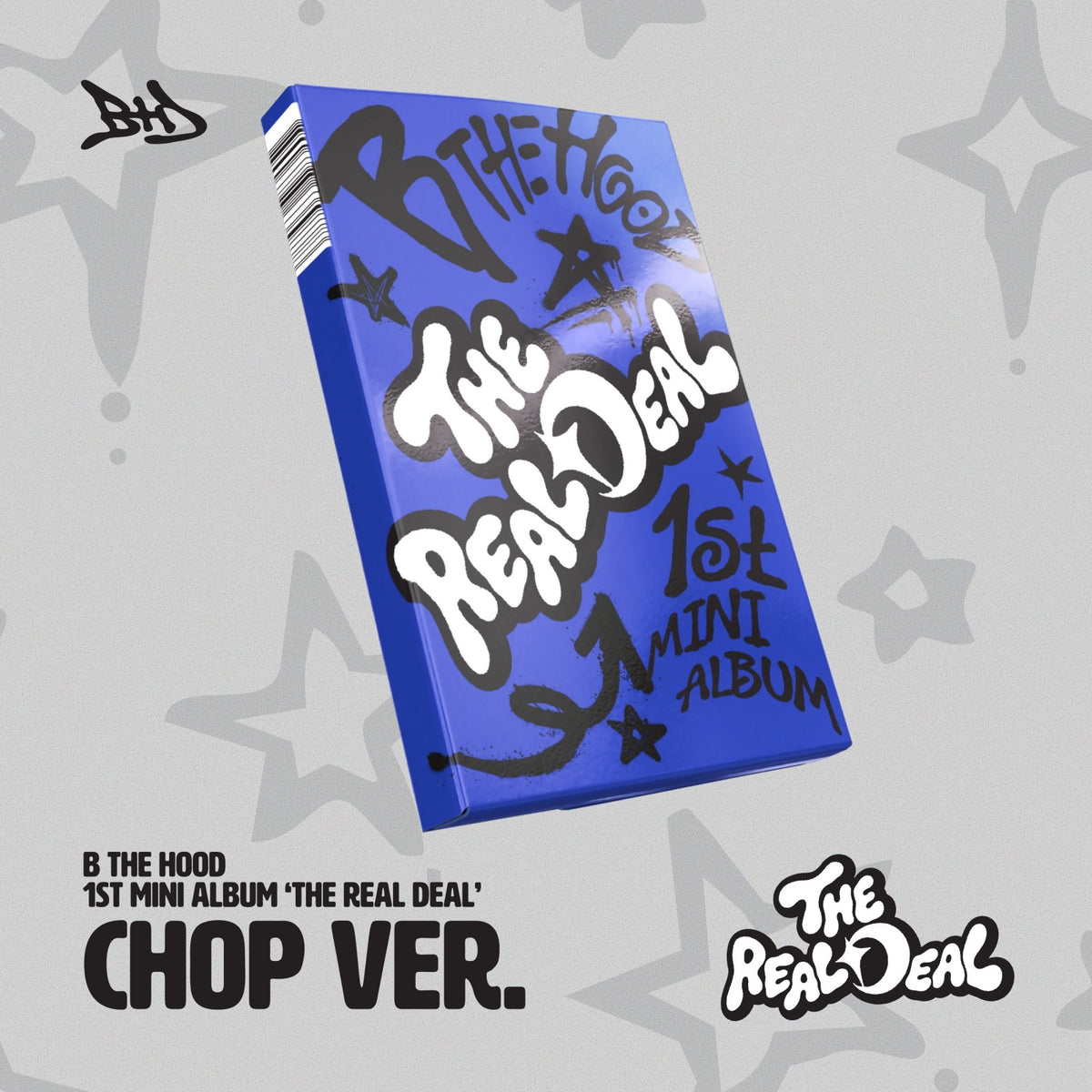 [B THE HOOD|بي ذا هود] {Kpop} (One) B THE HOOD - The 1st Mini Album [THE REAL DEAL] (CHOP Ver., POCAALBUM) | بي ذا هود - الألبوم المصغّر الأول [ذا ريل ديل] (نسخة تشوب، ألبوم بوكا)