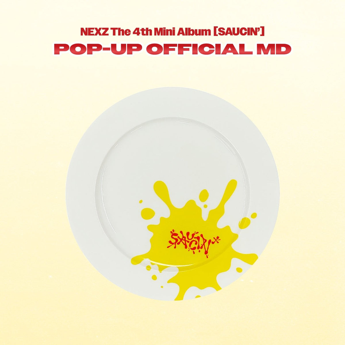 [NEXZ|نيكسز] {Kpop} (One) NEXZ - Ceramic Plate 18 x 18 cm (Pop-up [SAUCIN']) | نيكسز - طبق سيراميك ١٨ × ١٨ سم (بوب أب [SAUCIN'])