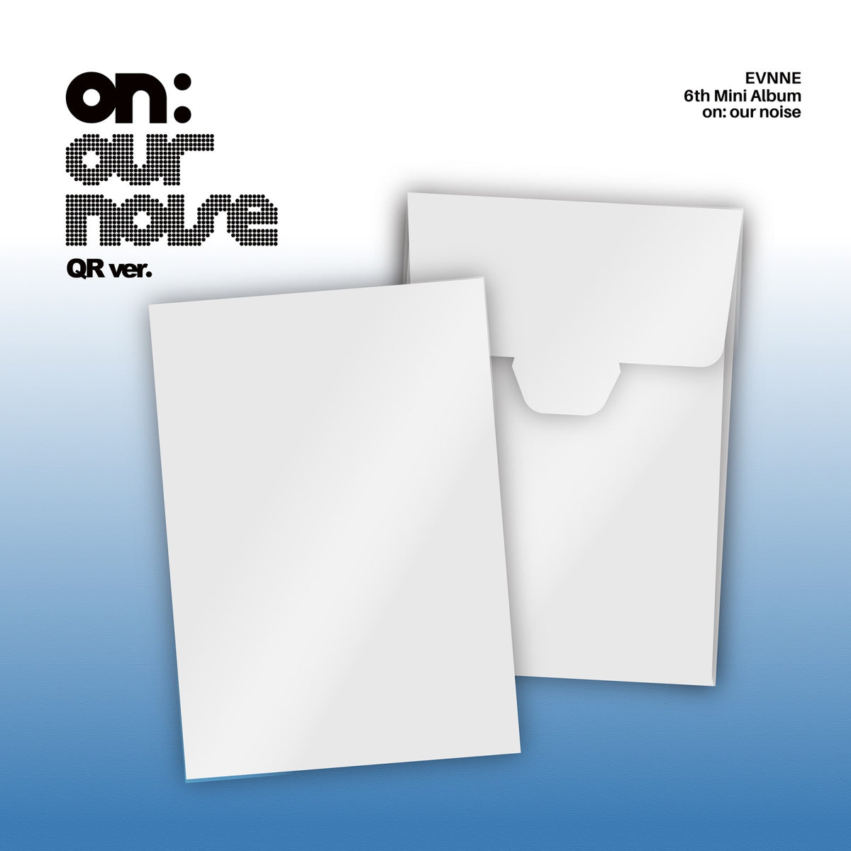 [EVNNE|إيفن] {Kpop} (One) EVNNE - The 6th Mini Album [on: our noise] (QR Ver.) QR Card + Selfie Photocard | إيفن - الألبوم المصغر السادس [أون: آور نويز] (نسخة كيو آر)