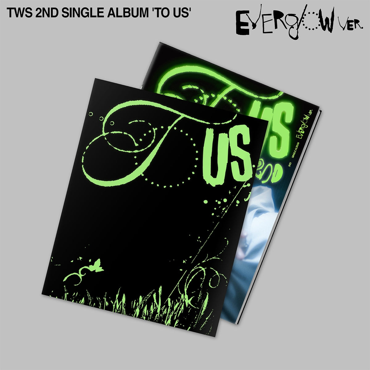 [TWS|تي دبليو إس] {Kpop} (Set) TWS - 2nd Single Album [TO US] (Everglow Ver.) Set of 6 Members | تي دبليو إس - الألبوم الفردي الثاني [TO US] (نسخة إيفرغلو) طقم من 6 نسخ