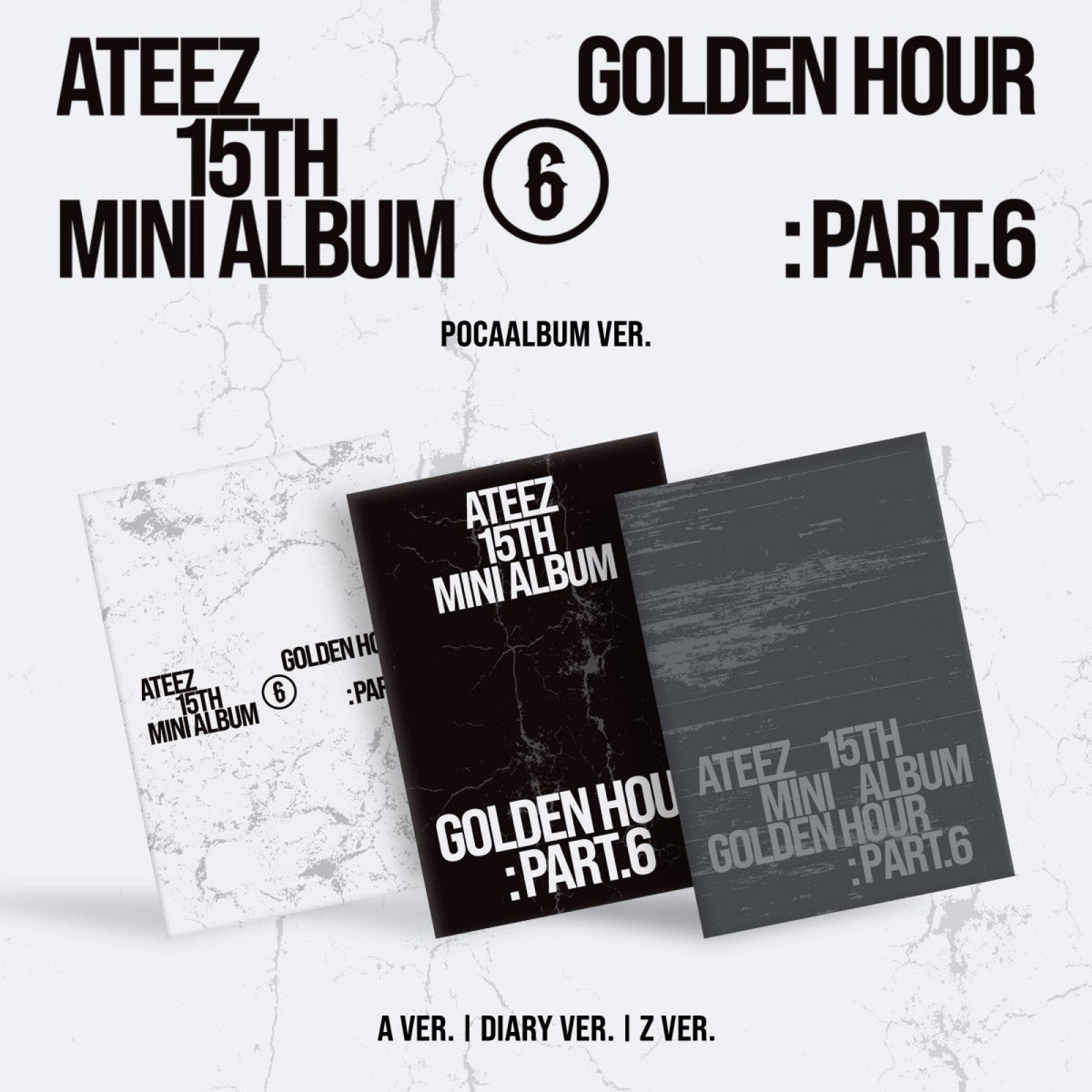 [ATEEZ|أتيز] (Set) ATEEZ - The 15th Mini Album [GOLDEN HOUR : Part.6] POCAALBUM Full Set of 3 (A + Diary + Z) | أتيز - [غولدن أور: الجزء السادس] بوكا ألبوم طقم 3 نسخ
