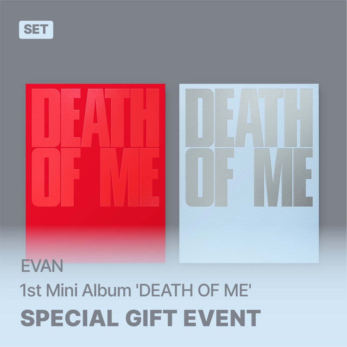 [EVAN|إيفان] {Kpop} (Set) EVAN - 1st Mini Album [DEATH OF ME] (Explosion Ver. + Natural Ver., Set of 2) | إيفان - الألبوم المصغّر الأول [ديث أوف مي] (نسخة إكسبلوجن + نسخة ناتشورال، طقم من ٢)