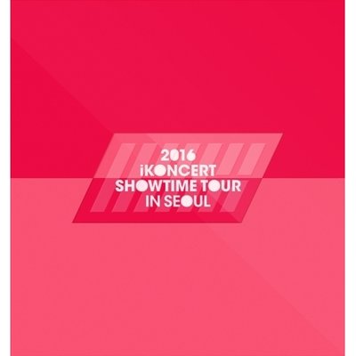 2016 IKONCERT SHOWTIME TOUR IN SEOUL LIVE ALBUM / 2 CDs /رحله لفرقه ايكون حول سيئول 2016